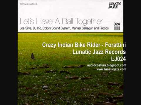Crazy Indian Bike Rider - Forattini - Lunatic Jazz