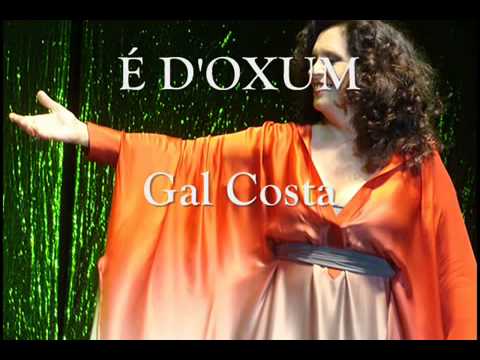 É D'oxum - Gal Costa