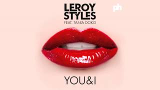 Leroy Styles feat. Tania Doko - You & I (Radio Edit) [Official]