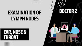 Examination of Lymph Nodes | ENT OSPE | Doctor Z