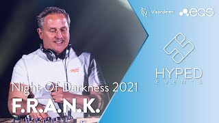 Download lagu DJ F.R.AN.K. @ Night Of Darkness 2021 by Hyped Events mp3 Download lagu DJ F.R.AN.K. @ Night Of Darkness 2021 by Hyped Events mp3