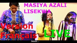 MASIYA AZALI LISEKWA   (Version Française)  par G