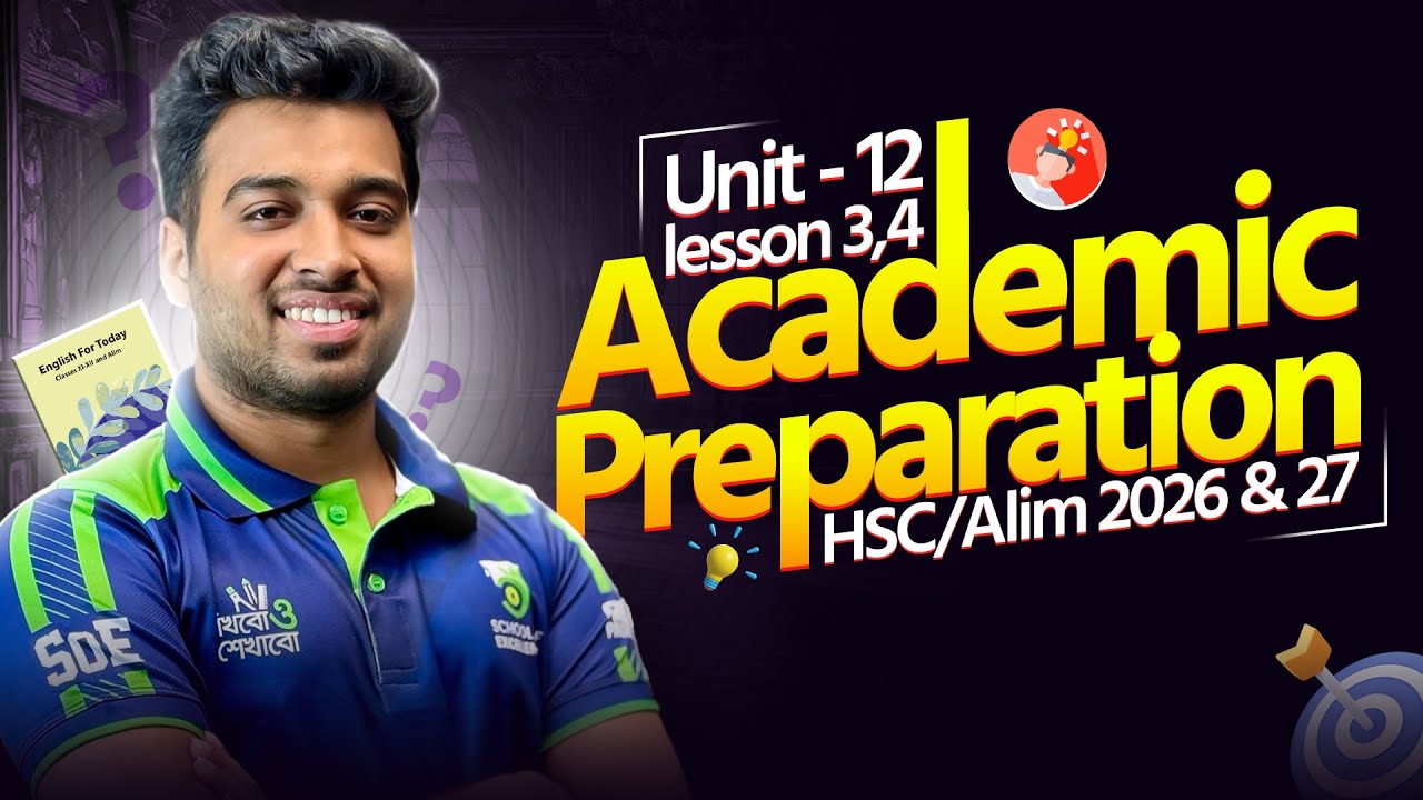 Unit 12, lesson 3,4 । HSC/Alim 2026 & 27 Academic Preparation