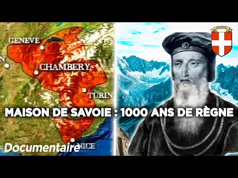 La maison de Savoie : une dynastie millénaire aux multiples conquêtes - Documentaire complet