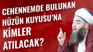 Cehennemde Bulunan Hüzün Kuyusu'na İçkici Zinâcı Değil de Bakın Hangi Müslümanlar Atılacak?