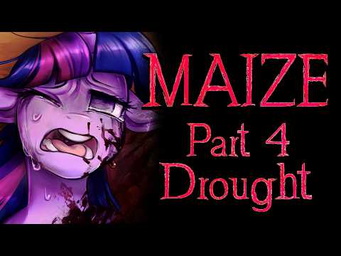 Maize - Chapter 4 - Drought (Pony Grimdark)