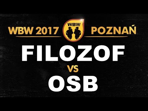 Filozof 🆚 Osb 🎤 WBW 2017 Poznań (freestyle rap battle)