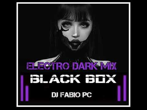 BLACK BOX [175] ELECTRO DARK MIX ( PARTE 2 #electro #ebm #darkwave )
