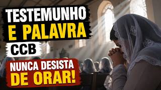 testemunho ccb a oração move montanhas #ccb