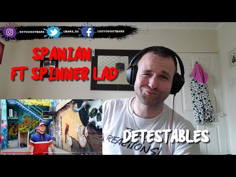 SPANIAN ft SPINNER LAD - DETESTABLES (official video)[[REACTION]]