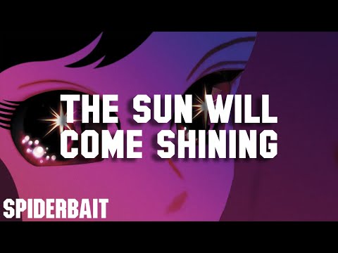 Video thumbnail for The Sun Will Come Shining