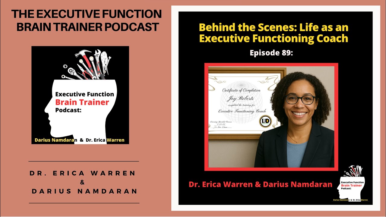 #89: What is it like to be an Executive Functioning Coach? | Executive Function Brain Trainer...