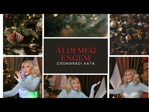 Csongrádi Kata | Áldj meg engem