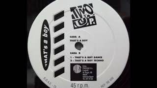 Two Up - That's A Boy (Dance) (B1)
