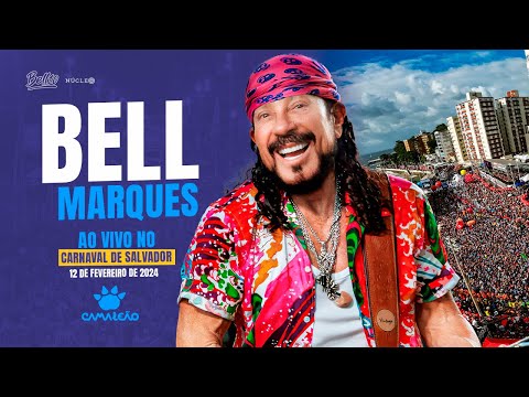 CARNAVAL DE SALVADOR 2024 - Bell Marques - Bloco CAMALEÃO (SEGUNDA)