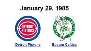 January 29, 1985 - Celtics vs Pistons