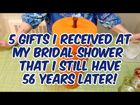 5 Gifts I Recieved At My Bridal Shower That I Still Have 56 Years Later!