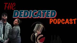 The Dedicated Podcast | 03 | 30 Dollars & Vegas Nights