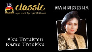 Download lagu Dian Piesesha - Aku Untukmu Kamu Untukku mp3 Download lagu Dian Piesesha - Aku Untukmu Kamu Untukku mp3