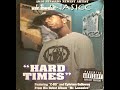 Lunasicc - Hard Times (feat C-Bo) 1997 (Sacramento, CA)