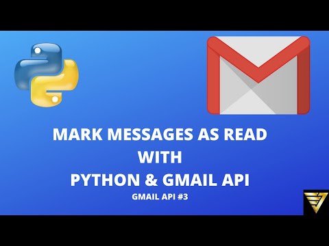 Python Gmail API Mark Messages as Read | #65 (Gmail...