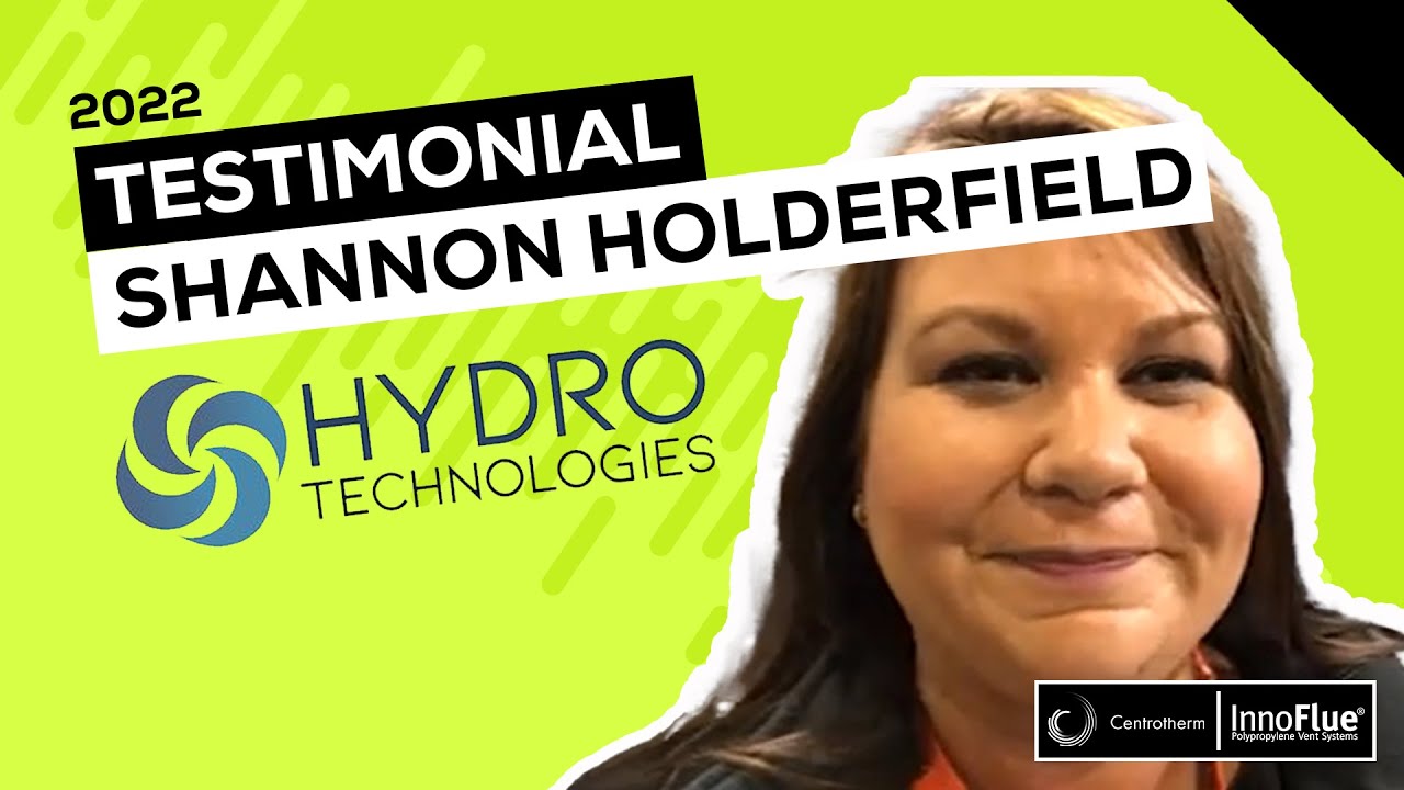  Testimonial: Shannon Holderfield / Hydro Technologies