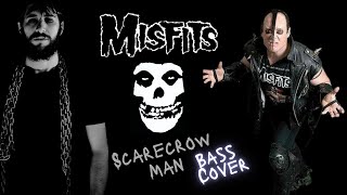 Misfits - Scarecrow Man | Bass Cover