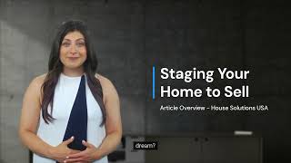Staging Your Home To Sell | Article Overview by House Solutions USA