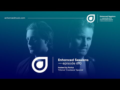 Enhanced Sessions 670 Tritonal Coalesce Special - Hosted by Farius
