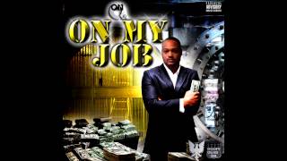 On-Q Give Me My Props ft Vthavillan Prod By DowntownMusic (On My Job Mixtape)