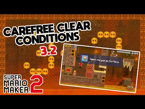Carefree Clear Conditions 3.2 - Super Mario Maker 2