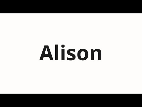 How to pronounce Alison