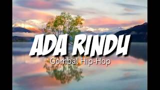 Download lagu 'Ada Rindu' - Gombal Hip-Hop (Lirik)- lagu timur tebaru... mp3
