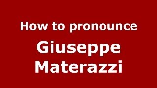 How to pronounce Giuseppe Materazzi