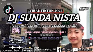 Download lagu DJ KANYEURI KAPEURIH KABOHONGAN DIRI / DJ NISTA SUNDA - KODIR LEJING mp3