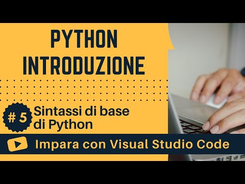 [Impara con VSCode] Introduzione a Python #5 Flusso di controllo in Python