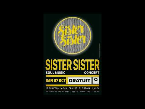 SISTER SISTER - Proud Mary - Live @ Le Quai-Son 07.10.2017 [ Audio only ]