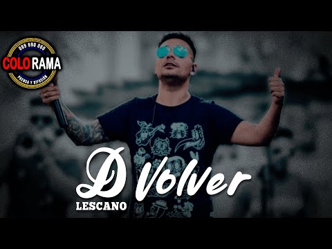 DAMIÁN LESCANO - Volver (Piso 21 / Andy Clan / Giovel Simón)