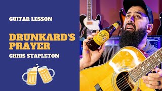 Drunkard&#39;s Prayer (Chris Stapleton) | GUITAR LESSON