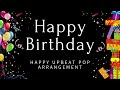 HAPPY BIRTHDAY INSTRUMENTAL POP (Happy Upbeat Arrangement by hsc501)