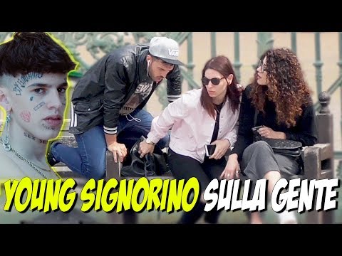 YOUNG SIGNORINO sulla GENTE