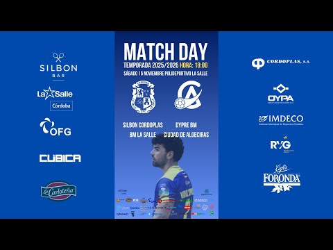 Temp.25/26. Balonmano 1ª Nacional Silbon Cordoplas La Salle - Dypre BM Algeciras Jornada 10