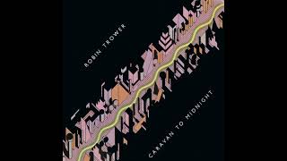 Robin Trower – My Love (Burning Love)