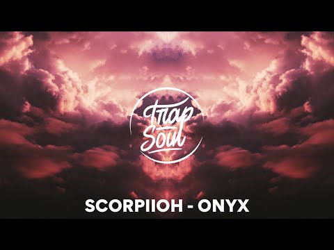 Scorpiioh - ONYX 🔊