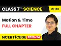 Motion and Time Full Chapter Class 7 Science | NCERT Science Class 7 Chapter 13
