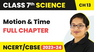 Motion and Time Full Chapter Class 7 Science  NCER