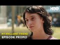 My Brilliant Friend | Elena is Reaching Her Tipping Point | HBO