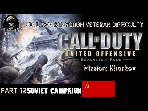 Call of Duty 1: United Offensive full walkthrough on Veteran Part 12 - Soviet Campaign: Kharkov