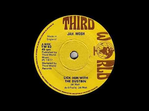 Jah Woosh - Lick Him With The Dustbin