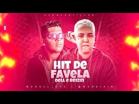 MC REIZIN E MC DELL - HIT DE FAVELA